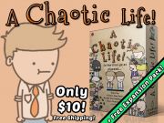 A Chaotic Life!