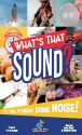 What’s That Sound